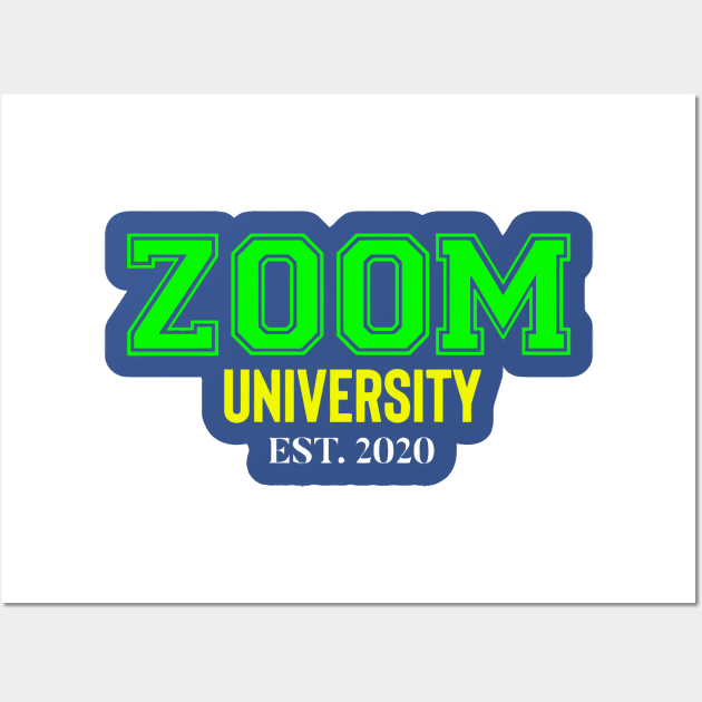 ZOOM University 2020 Wall Art by woleswaeh